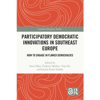 Participatory Democratic Innovations in Southeast Europe