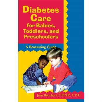 Diabetes Care for Babies, Toddlers, and Preschoolers