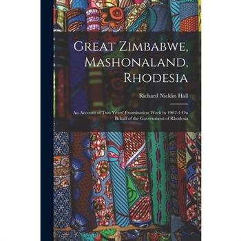 Great Zimbabwe, Mashonaland, Rhodesia