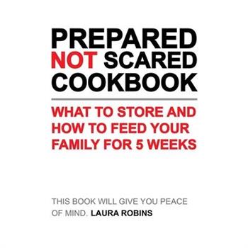 Prepared-Not-Scared Cookbook