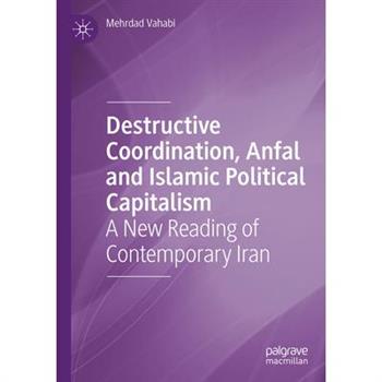 Destructive Coordination, Anfal and Islamic Political Capitalism