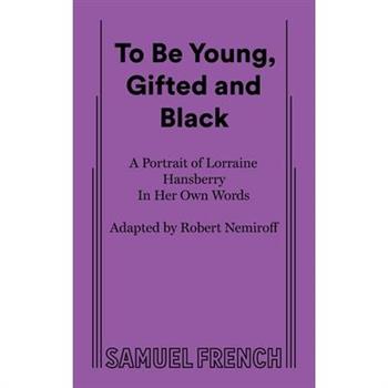 To Be Young, Gifted and Black