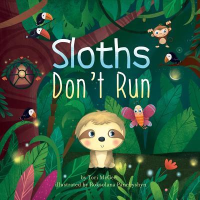 Sloths Don’t Run
