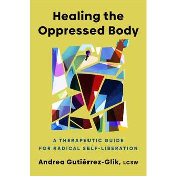 Healing the Oppressed Body