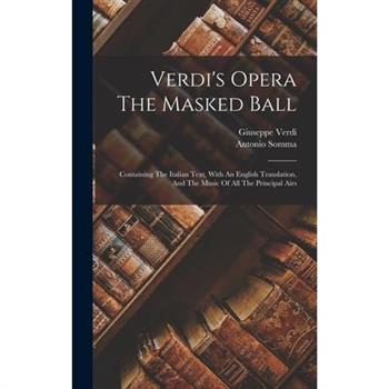 Verdi’s Opera The Masked Ball