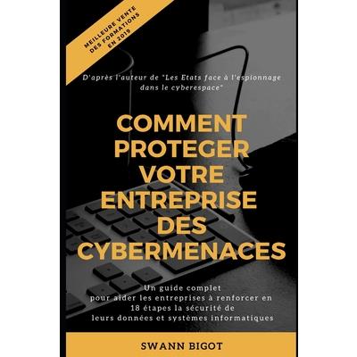 Comment prot矇ger votre entreprise des cybermenaces ?