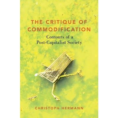 The Critique of Commodification