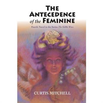 Antecedence of the Feminine