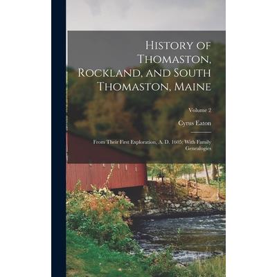 History of Thomaston, Rockland, and South Thomaston, Maine