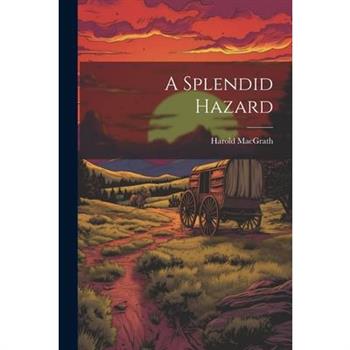 A Splendid Hazard