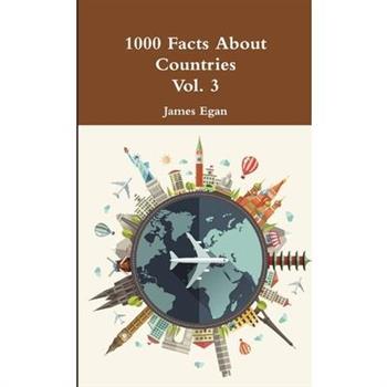 1000 Facts About Countries Vol. 3