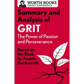 Summary and Analysis of Grit: The Power of Passion and Perseverance