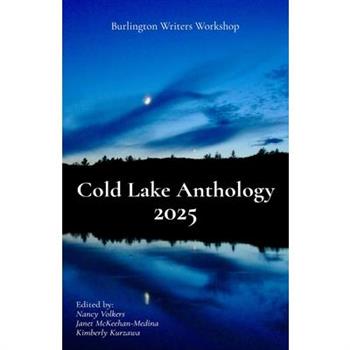 Cold Lake Anthology 2025
