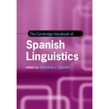 The Cambridge Handbook of Spanish Linguistics