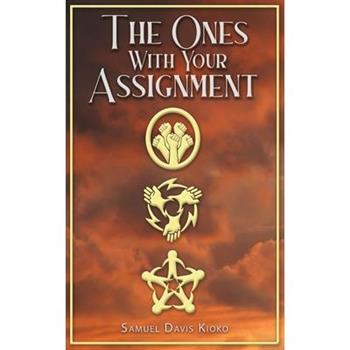 The Ones With Your Assignment
