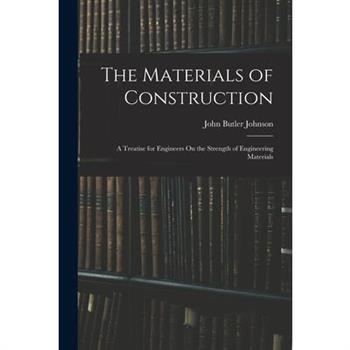 The Materials of Construction