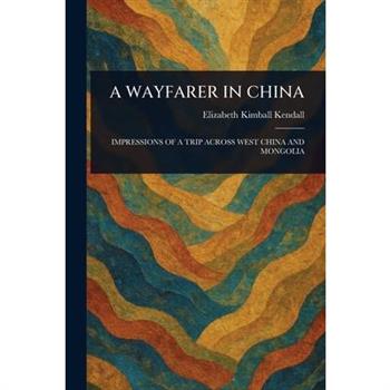 A Wayfarer in China