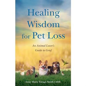 Healing Wisdom for Pet Loss
