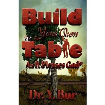 Build Your Own Table