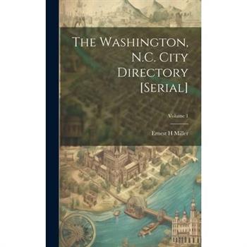 The Washington, N.C. City Directory [serial]; Volume 1