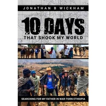 Ten Days That Shook My World