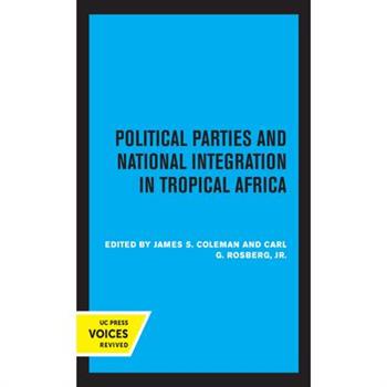 Political Parties and National Integration in Tropical Africa
