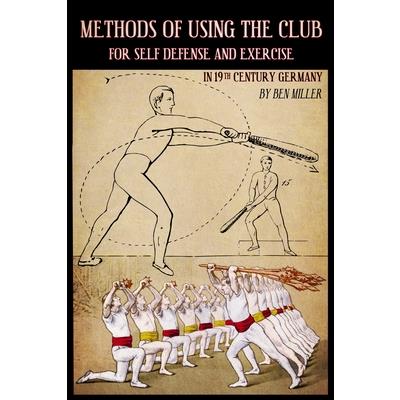 Methods of Using the Club for Self-Defense and Exercise in 19th Century Germany
