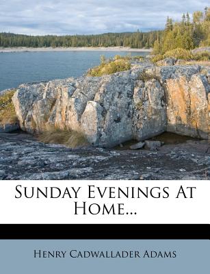 Sunday Evenings at Home...