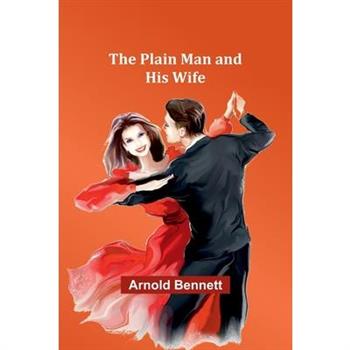 The Plain Man and His Wife