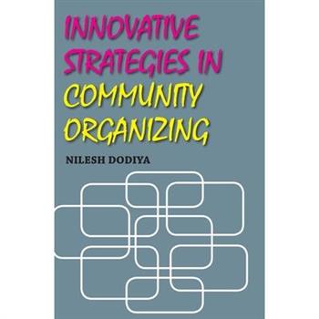 Innovative Strategies in Community Organizing