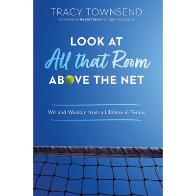 Look at All that Room Above the Net