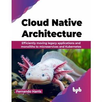 Cloud Native Architecture
