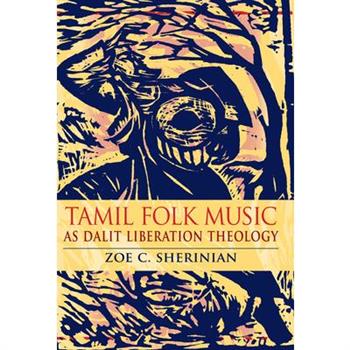 Tamil Folk Music as Dalit Liberation Theology