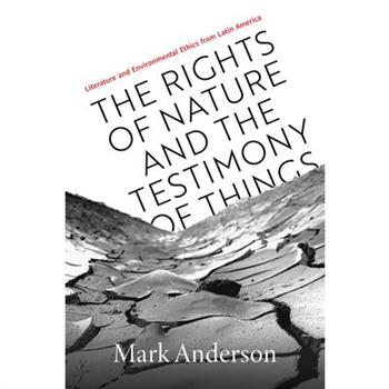 The Rights of Nature and the Testimony of Things