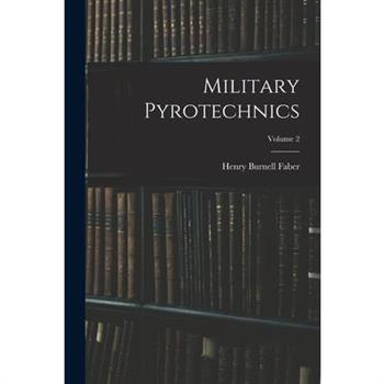 Military Pyrotechnics; Volume 2