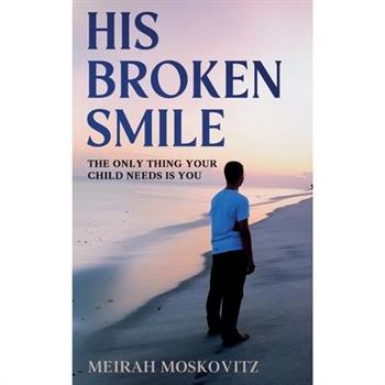 His Broken Smile