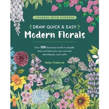 Draw Quick & Easy Modern Florals
