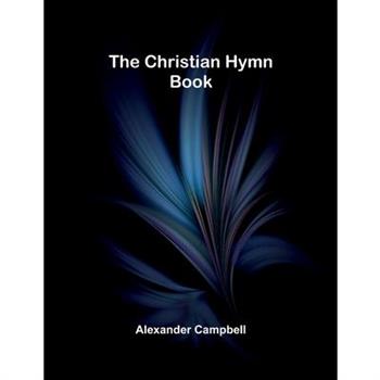 The Christian Hymn Book