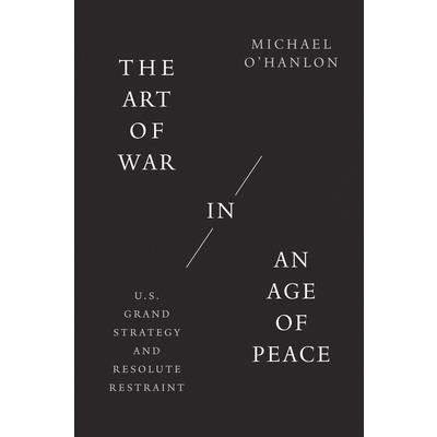 The Art of War in an Age of Peace