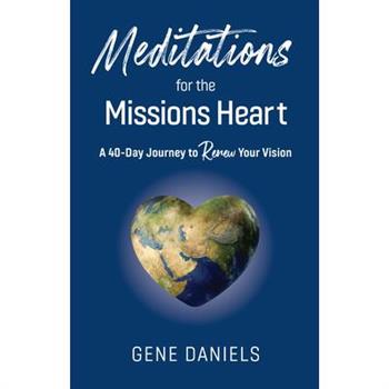 Meditations for the Missions Heart