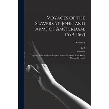 Voyages of the Slavers St. John and Arms of Amsterdam, 1659, 1663
