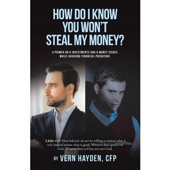 How Do I know You Won't Steal My Money?
