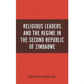 Religious Leaders and the Regime in the Second Republic of Zimbabwe