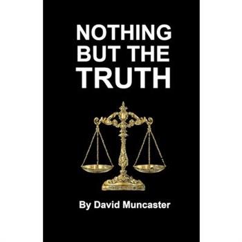 Nothing but the Truth