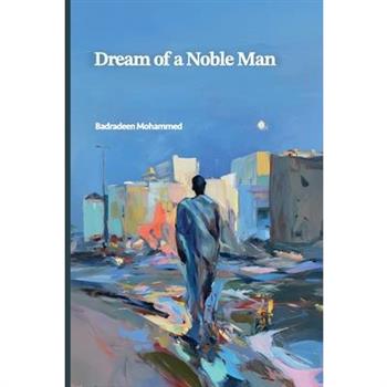 Dream Of A Noble Man