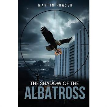 The Shadow Of The Albatross