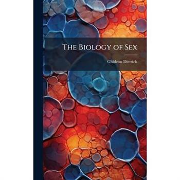 The Biology of Sex