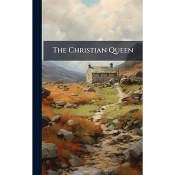 The Christian Queen