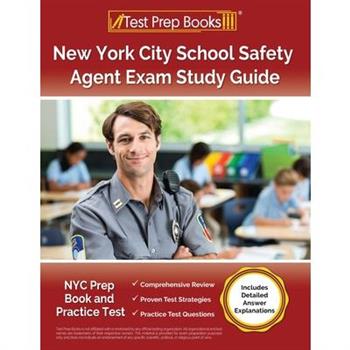 New York City School Safety Agent Exam Study Guide