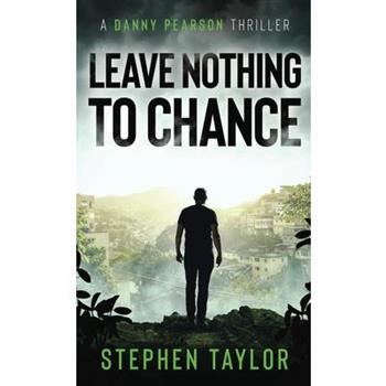 Leave Nothing To Chance